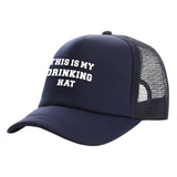 THIS IS MY DRINKING HAT